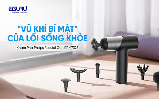 Súng Massage – "Vũ Khí Bí Mật" Của Lối Sống Khỏe: Khám Phá Philips Fascial Gun PPM7323